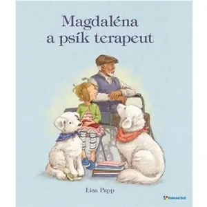 Magdaléna a psík terapeut - Lisa Papp