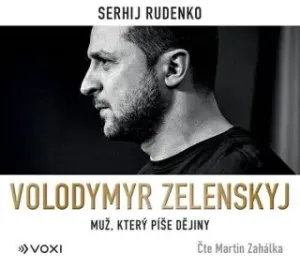 Volodymyr Zelenskyj - Martin Zahálka, Sergej Rudenko - audiokniha