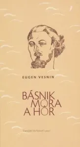 Básnik mora a hôr - Eugen Vesnin, František Michalovič