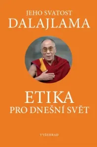 Etika pro dnešní svět - Jeho Svatost Dalajláma - e-kniha