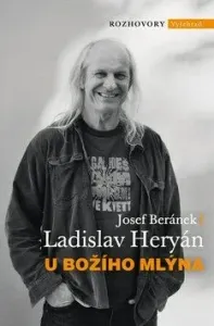 U Božího mlýna - Josef Beránek, Ladislav Heryán