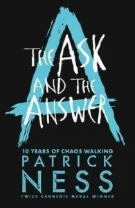 Ask and the Answer (Ness Patrick)(Paperback / softback)