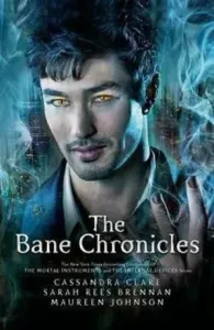 Bane Chronicles (Clare Cassandra)(Paperback / softback)