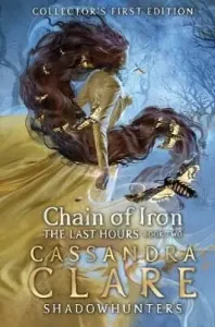 Last Hours: Chain of Iron (Clare Cassandra)(Pevná vazba)