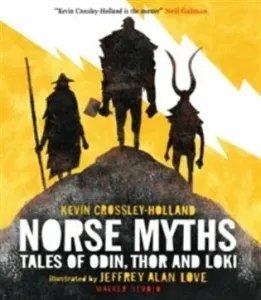 Norse Myths - Tales of Odin, Thor and Loki (Crossley-Holland Kevin)(Pevná vazba)