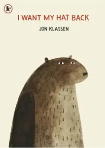I Want My Hat Back (Klassen Jon)(Paperback / softback)