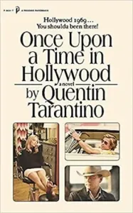 Once Upon a Time in Hollywood - The First Novel By Quentin Tarantino (Tarantino Quentin)(Paperback / softback)