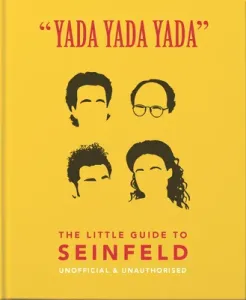 Yada Yada Yada: The Little Guide to Seinfeld (Hippo! Orange)(Pevná vazba)