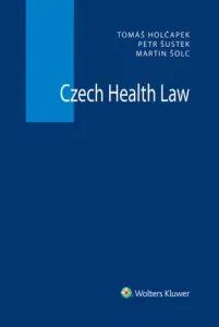 Czech Health Law - Tomáš Holčapek, Petr Šustek, Martin Šolc - e-kniha