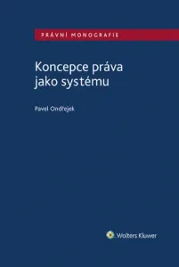 Koncepce práva jako systému - Pavel Ondřejek - e-kniha