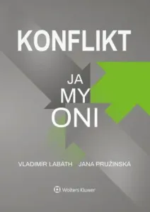 Konflikt Ja, my, oni - Vladimír Labáth, Jana Pružinská