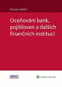 Oceňování bank, pojišťoven a dalších finančních institucí - Milan Hrdý, Barbora Hamlová