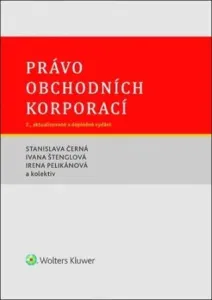 Právo obchodních korporací - Stanislava Černá