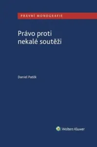 Právo proti nekalé soutěži - Daniel Patěk - e-kniha
