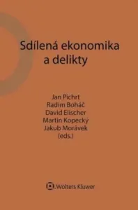 Sdílená ekonomika a delikty - Jakub Morávek, Jan Pichrt, Radim Boháč, Martin Kopecký, David Elischer