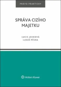 Správa cizího majetku - Lucie Josková, Lukáš Pěsna