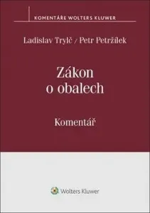 Zákon o obalech Komentář - Ladislav Trylč, Petržílek Petr