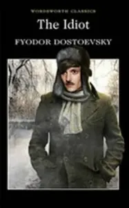 The Idiot (Dostoevsky Fyodor)(Paperback)