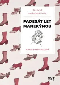 Padesát let manekýnou - Marie Formáčková, Marta Pospíchalová - e-kniha