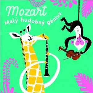 Mozart: Malý hudobný génius