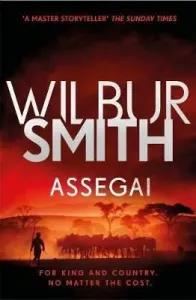 Assegai - The Courtney Series 13 (Smith Wilbur)(Paperback / softback)