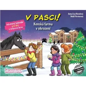V pasci! Konská farma v ohrození: Adventný kalendár pre deti s únikovou hrou